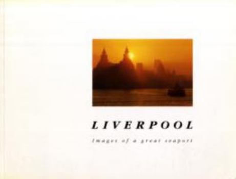 Paperback Liverpool Images of a Great Seaport Book