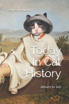Paperback Today In Cat History: January to July Book