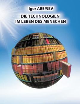 Paperback Die Technologien im Leben des Menschen [German] Book