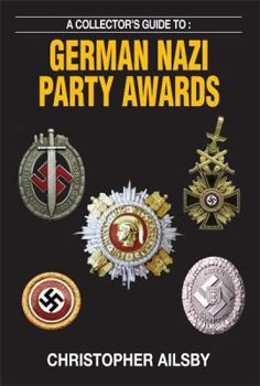 Paperback A Collector's Guide To: German Nazi Party Awards Book