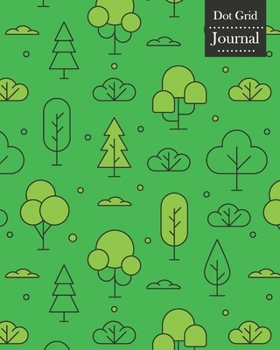 Paperback Dot Grid Journal: Notebook Planner with Trees Themed Cover Design Book