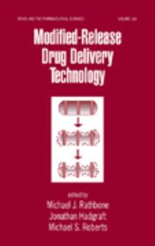 Hardcover Modified-Release Drug Delivery Technology (Drugs and the Pharmaceutical Sciences) (Volume 1) Book