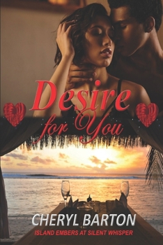 Desire for You : Island Embers at Silent Whisper