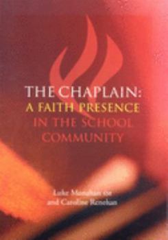 Paperback The Chaplain: A Faith Presence in the School Community Book