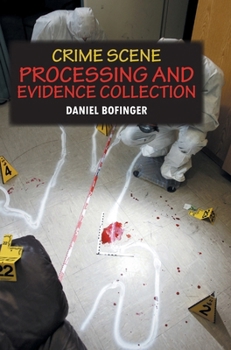 Hardcover Crime Scene Processing and Evidence Collection Book