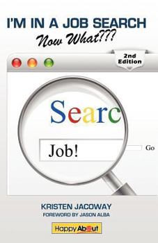 I'm in a Job Search--Now What???: Using LinkedIn, Facebook, and Twitter as Part of Your Job Search Strategy
