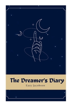 Paperback The Dreamer's Diary Book