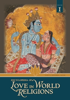 Hardcover Encyclopedia of Love in World Religions (2 Volume Set) Book