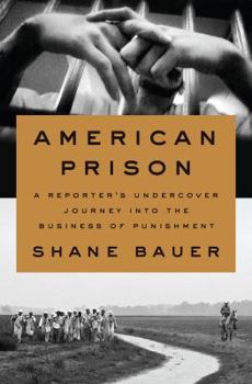 Hardcover American Prison: A Reporter's Undercover Journey Into the Business of Punishment Book