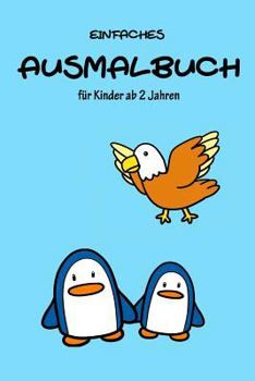Paperback Einfaches Ausmalbuch für Kinder ab 2 Jahren [German] Book