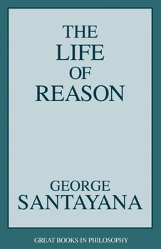 Paperback The Life of Reason Book