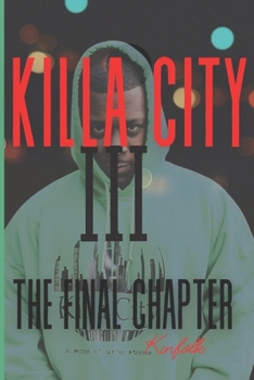 Paperback Killa City III: The Final Chapter Book