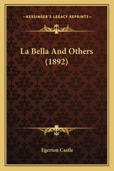 Paperback La Bella And Others (1892) Book