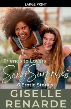 Friends to Lovers Sexy Surprises