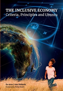 Paperback The Inclusive Economy: Criteria, Principles and Ubuntu Book