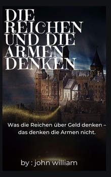 Paperback Die Reichen und die Armen denken [German] Book