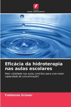 Paperback Eficácia da hidroterapia nas aulas escolares [Portuguese] Book