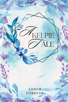 Paperback A Kelpies Tale Book