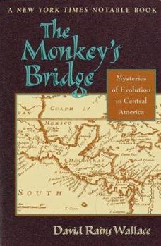 Paperback Monkey's Bridge: Mysteries of Evolution in Central America Book