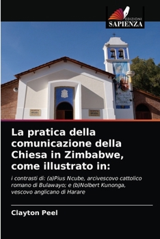 Paperback La pratica della comunicazione della Chiesa in Zimbabwe, come illustrato in [Italian] Book