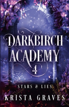 Paperback Darkbirch Academy 4: Stars and Lies Book