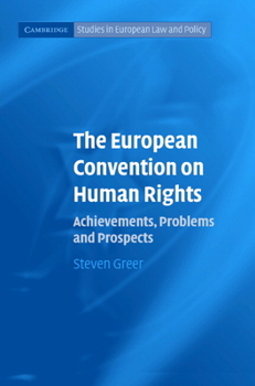 The European Convention on Human Rights: Achievements, Problems and Prospects - Book  of the Cambridge Studies in European Law and Policy