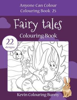 Paperback Fairy Tales Colouring Book: 22 designs Book
