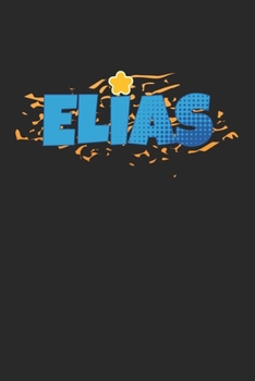 Elias Sketchbook: Individualized Diary Journal 6x9 inches with 120 Blank Pages For Drawing, Painting Or Sketching