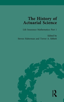 The History of Actuarial Science Vol III