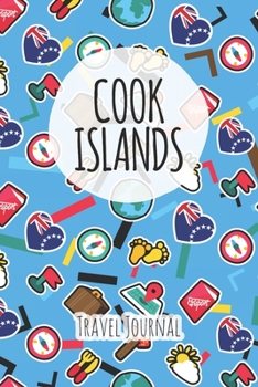 Cook Islands Travel Journal: 6x9 Travel planner I Road trip planner I Dot grid journal I Travel notebook I Travel diary I Pocket journal I Gift for Backpacker