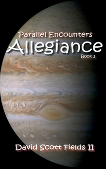Paperback Parallel Encounters - Allegiance Book