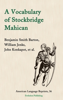 Paperback A Vocabulary of Stockbridge Mahican Book
