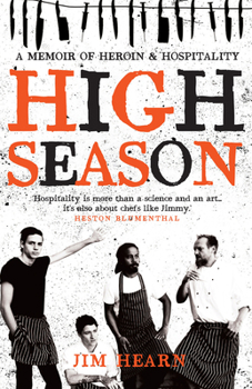 Paperback High Season: A Memoir of Heroin & Hospitality Book