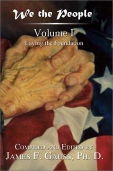 Paperback We the People: Volume I: Laying the Foundation Book