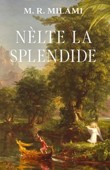 Paperback Nèlte la Splendide [French] Book