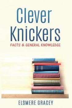 Paperback Clever Knickers: facts and general knowledge Book