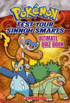 Mass Market Paperback Test Your Sinnoh Smarts: Ultimate Quiz Book