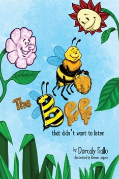 Paperback The Bee That Didn't Want To Listen Book