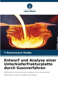 Paperback Entwurf und Analyse einer Unterkieferfrakturplatte durch Gussverfahren [German] Book
