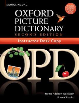 Paperback Oxford Picture Dictionary, Second Edition: Instructors Desk Copy Book