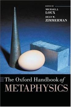 The Oxford Handbook of Metaphysics (Oxford Handbooks) - Book  of the Oxford Handbooks in Philosophy