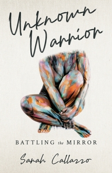 Paperback Unknown Warrior: Battling the Mirror Book