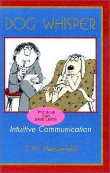 Hardcover Dog Whisper: Intuitive Communication Book