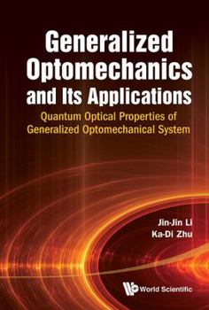 Hardcover Generalized Optomechanics and Its Applications Book