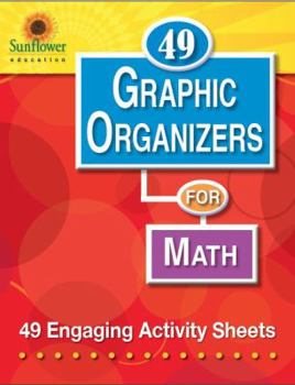 Paperback 49 Graphic Organizers for Math: 49 Engaging Activity Sheets Book