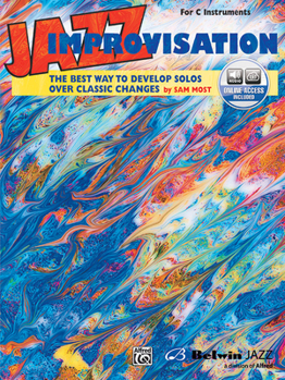 Paperback Jazz Improvisation -- The Best Way to Develop Solos over Classic Changes: For C Instruments, Book & Online Audio Book