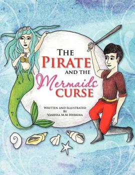 Paperback The Pirate and the Mermaids Curse Book