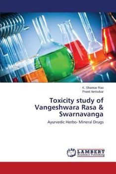 Paperback Toxicity Study of Vangeshwara Rasa & Swarnavanga Book