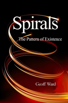 Paperback Spirals the Pattern of Existence Book