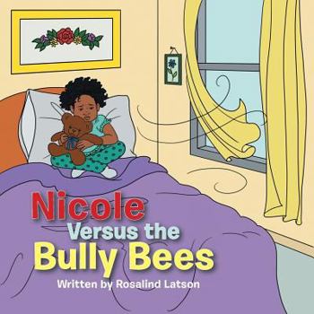 Paperback Nicole Versus the Bully Bees Book